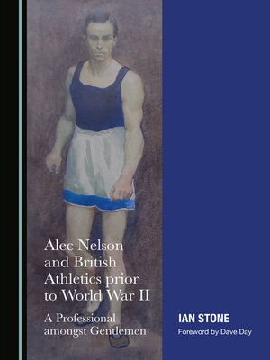 cover image of Alec Nelson and British Athletics prior to World War II